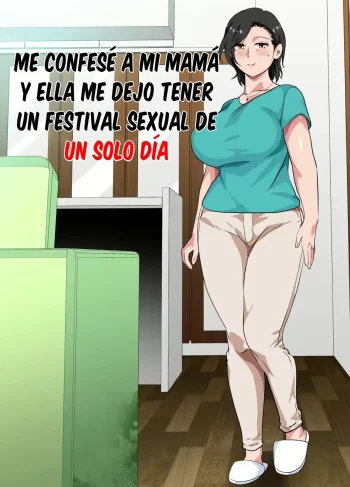 [Spices] Hahaoya ni Kokuhaku Shitara Ichinichi dake Sex o Sasete Kureta Hanashi (Doujinshin)